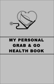 my personal grab and go health book